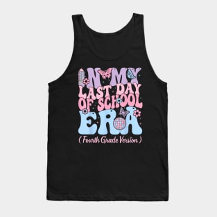 In My Last Day Of School Era Fourth 4th Grade Teacher Kids Tank Top